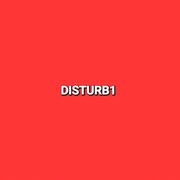 DISTURB1
