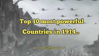 Top 10 Most Powerful Countris in 1914