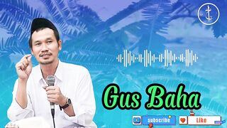 gus baha jadilah hamba yg berguna