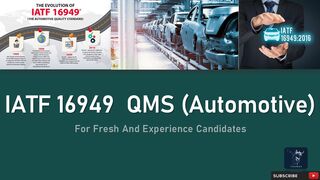 IATF 16949 Automotive (QMS) | For Fresh and Experience Candidates