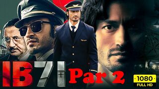Bollywood Hindi Movie (IB71) Hindi Full Movies Free Download #02
