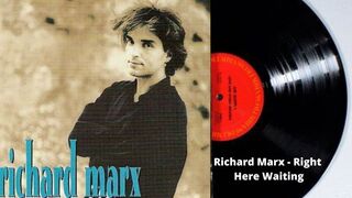 Richard Marx - Right Here Waiting