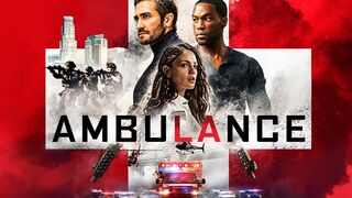 Ambulance | Movie Trailer 2022 (Action, Crime, Drama)