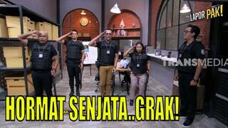 Membebaskan Sandera Dengan Formasi Elang Terbang, Jerapah, Tikus Dot | LAPOR PAK! (22/05/23) Part 1
