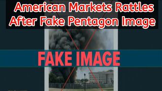 Fake pentagon image rattles American market
