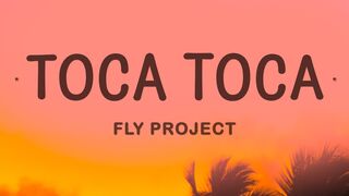 Fly Project - Toca Toca (Lyrics)
