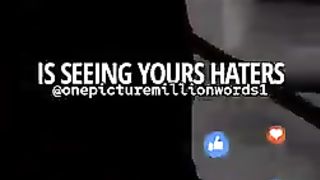 Haters Claping onepicturemillionwords Quotes | #inspiration #motivation #viral #attitude #SigmaRule