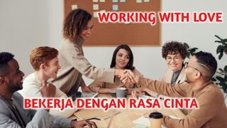 WORKING WITH LOVE