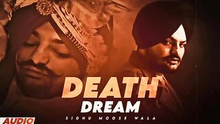 Death dream _ SIDHU MOSE WALA