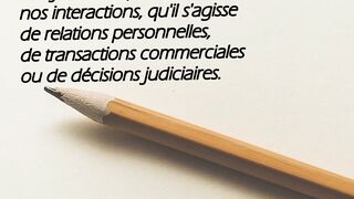 être juste et équitable dans toutes nos interactions dans l'