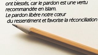 Pratiquer le pardon envers ceux qui nous ont blessés dans l'