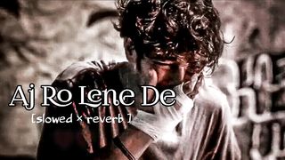 Aj Ro Lene De
