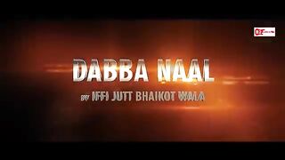 Dabba_Naal_-_Iffi_Jutt_Bhaikot_Wala____(Offical_Video)___B2_Labels___New_Punjabi_Song_2021(360p).