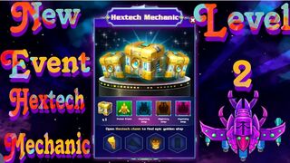 Galaxy Attack Alien Shooter[New Event Hextech Mechanic] Level 2