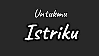 Teruntuk istriku
