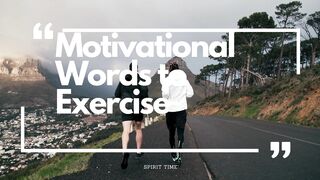 Motivational Words for the Spirit of Exercise