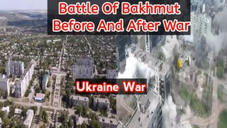 Images of Bakhmut before and after war