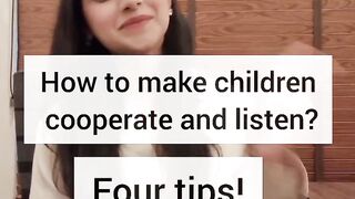 Tips to make children cooperate and listen...
