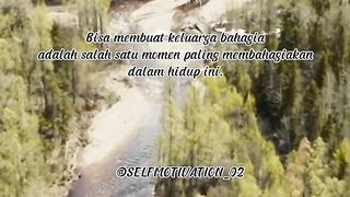 Motivasi ; Bahagiakan dirimu dan keluargamu