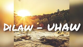 Dilaw - uhaw lyrics