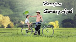 Harapan Seorang Ayah