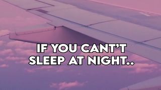 You can't sleep after this