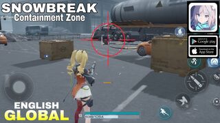 Snowbreak Containment Zone Gameplay & All Characters Preview For Android/ios/pc CBT