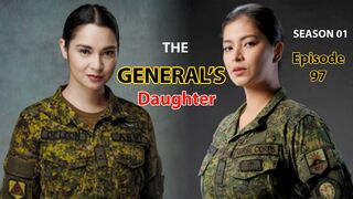 The Generals Daughter Episode 97