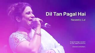 Dil_Tan_Pagal_Hai_-_Naseebo_Lal___Babbu_Maan_-_Hit_Punjabi_Song(360p).