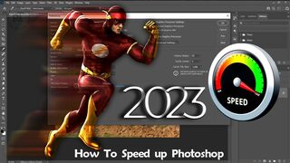 How To Speed up Photoshop 2023