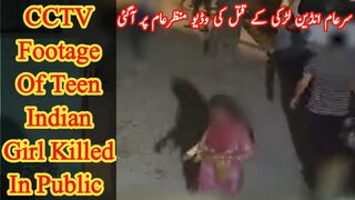 Surveillance video of teen Indian girl moment before killed in public
