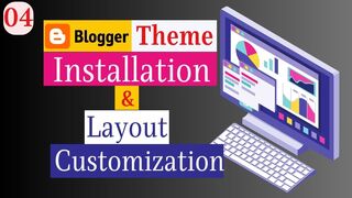 Blogger Template Installation for AdSense Approval 2023 - Blog Layout Customization Step by Step.
