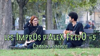 Les impros d'Alex Fredo #5 - Caméra Cachée
