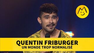 Quentin Friburger – Un Monde trop normalisé
