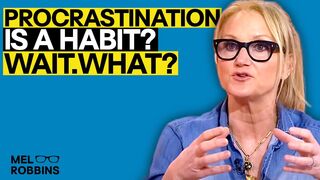The ONLY way to stop procrastinating Mel Robbin