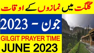 Gilgit Prayer Timing June 2023 | Gilgit Prayer Time Today 2023 | Gilgit Namaz Time Today 2023