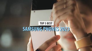 Top 5 best Samsung phones