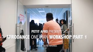 Petit afro present afro dance ll one man workshop
