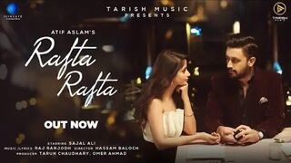 Rafta Rafta Offical Music Video  Atif Aslam ft Sajal Ali
