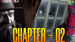 Resident Evil 4 - Remake - Chapter # 02 - Gameplay