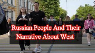 Russian people and their narrative about west