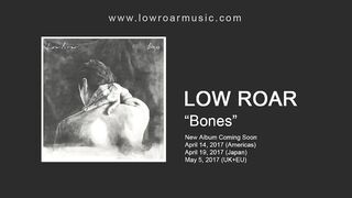 Low Roar - "Bones" (feat. Jófríõur Ákadóttir)