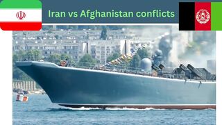 Iran vs afghanistan conflicts