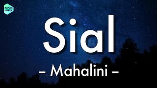 Mahalini-Sial (Lirik lagu)