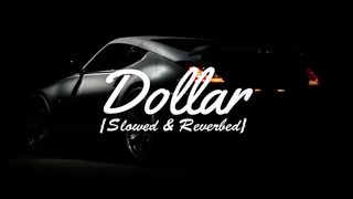 Dollars|| song sidu moose Wala (slowed+revber)