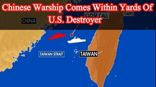 Chinese warships comes within yards of U.S. destroyer