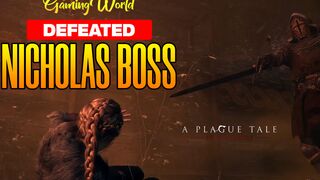 Amicia Defeated Nicholas Boss - A Plague Tale Innocence - Gameplay