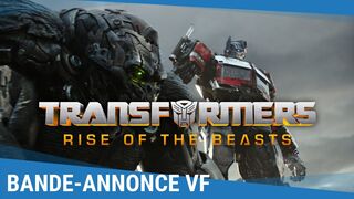 Transformers : Rise Of The Beasts – Bande-annonce VF [Au cinéma le 7 juin]