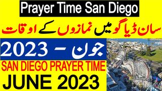 San Diego Prayer Timing June 2023 | San Diego Prayer Time Today 2023 | San Diego Namaz Time Today