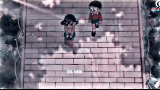 Nobita akhon me teri song edit